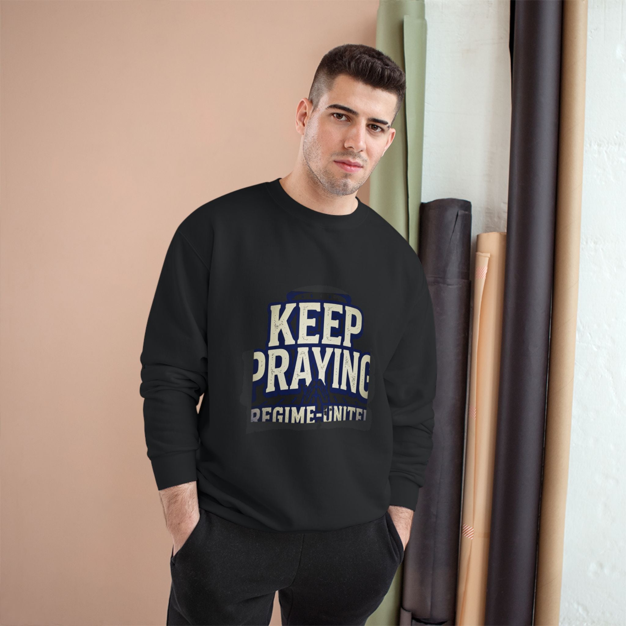 Keep Praying Sweatshirt — Regime United Inspirational Crewneck